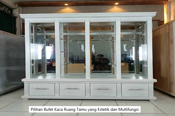 Bufet Kaca Ruang Tamu